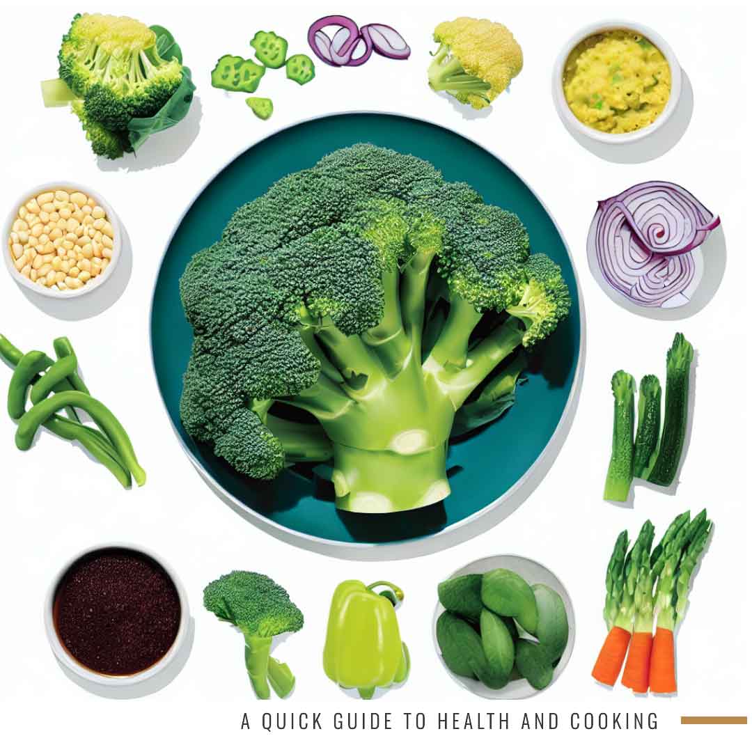 "Quick Guide to Health & Cooking": broccoli, green beans, asparagus, bell peppers, onions, corn, and soup.