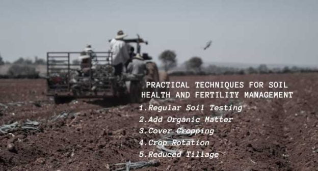 Farmer tilling field, with text on soil health techniques like soil testing, organic matter, and cover crops, rotation.